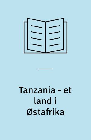 Tanzania - et land i Østafrika