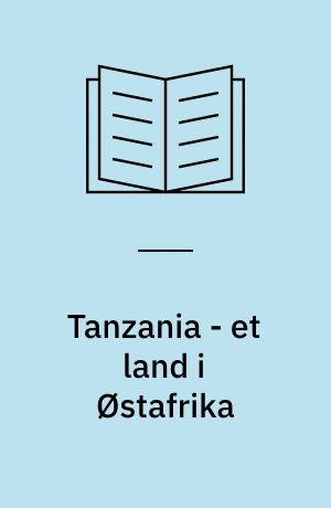 Tanzania - et land i Østafrika