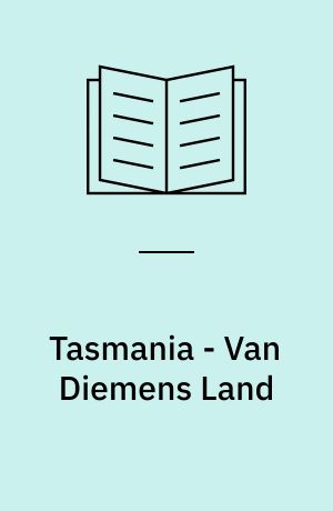 Tasmania - Van Diemens Land