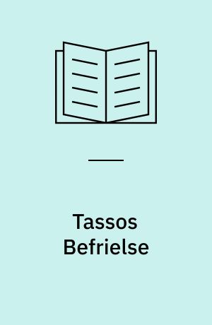 Tassos Befrielse : et dramatisk digt