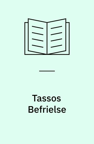 Tassos Befrielse : et dramatisk digt