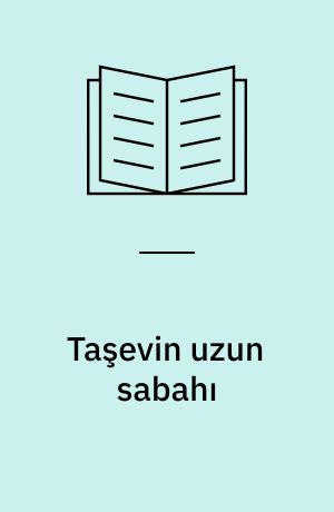 Taşevin uzun sabahı