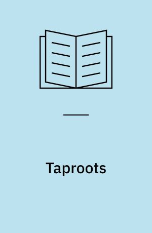 Taproots : underlying principles of Milton Erickson's therapy and hypnosis