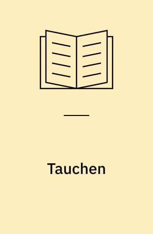 Tauchen : Faszination unter Wasser