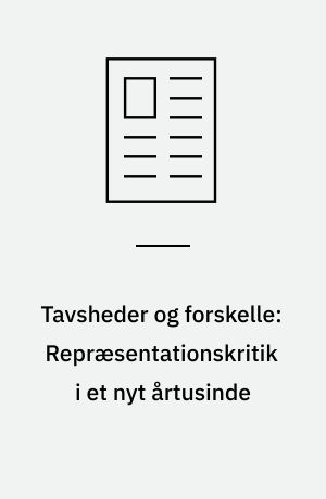 Tavsheder og forskelle: Repræsentationskritik i et nyt årtusinde : værker af Henrik Olesen