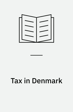 Tax in Denmark : an introduction to the tax system - for new citizens