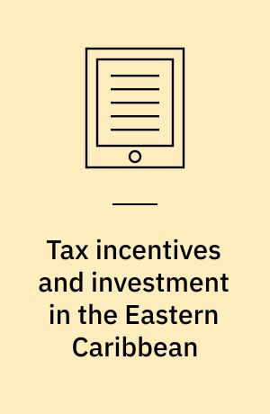 Tax Incentives and Investment in the Eastern Caribbean