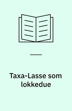 Taxa-Lasse som lokkedue