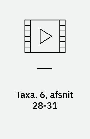 Taxa. 6, afsnit 28-31 (Stor skrift)