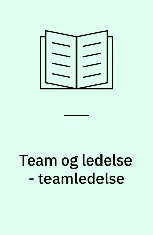 Team og ledelse - teamledelse