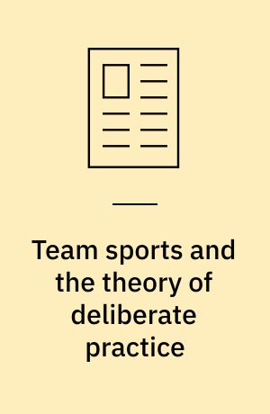 Team sports and the theory of deliberate practice