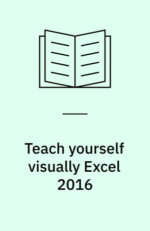 Teach yourself visually Excel 2016