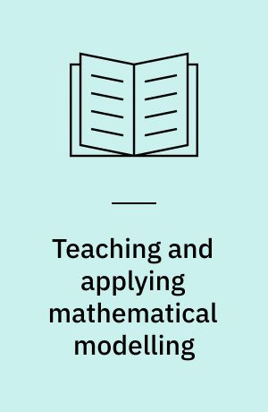 Teaching and applying mathematical modelling
