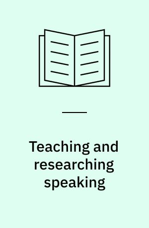 Teaching and researching speaking