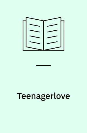 Teenagerlove : musical i to afdelinger