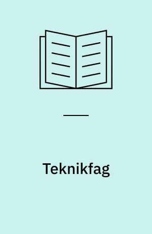 Teknikfag : bekendtgørelse og vejledende retningslinier