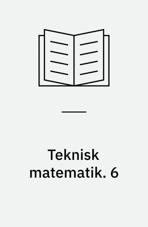 Teknisk matematik. 6 : Elementære funktioner, talfølger, grænseværdi, asymptoter, kontinuitet. -1985. - 63 s. : ill.