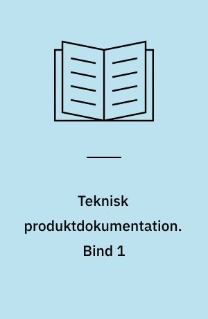 Teknisk produktdokumentation : standarder for bygningstegning. Bind 1