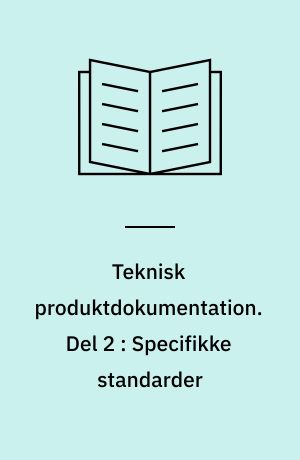 Teknisk produktdokumentation : maskintegning. Del 2 : Specifikke standarder