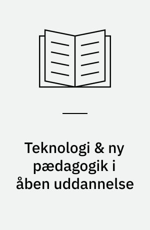 Teknologi & ny pædagogik i åben uddannelse : projektbeskrivelse