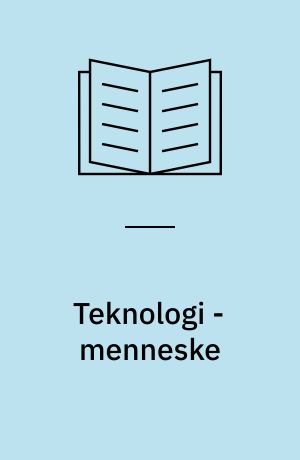 Teknologi - menneske