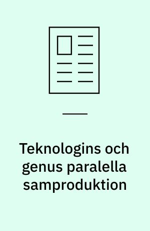 Teknologins och genus paralella samproduktion