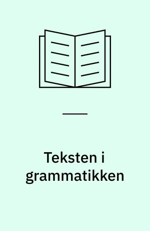 Teksten i grammatikken