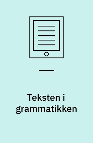 Teksten i grammatikken