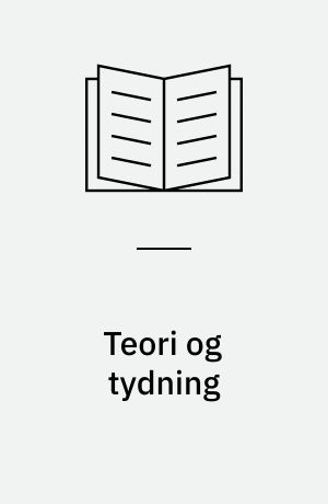 Teori og tydning : en arbejdsbog om biologi og religion