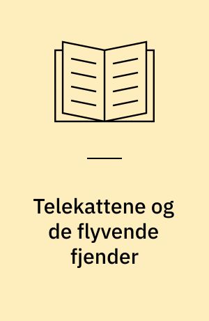 Telekattene og de flyvende fjender