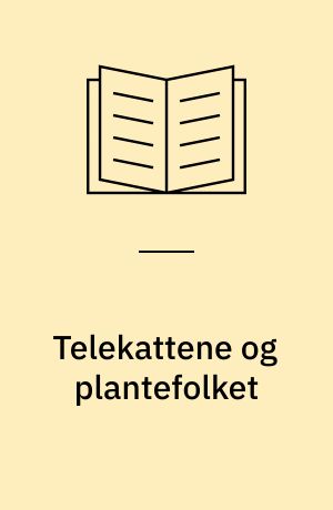Telekattene og plantefolket