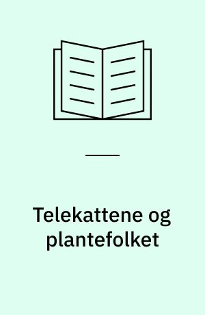 Telekattene og plantefolket