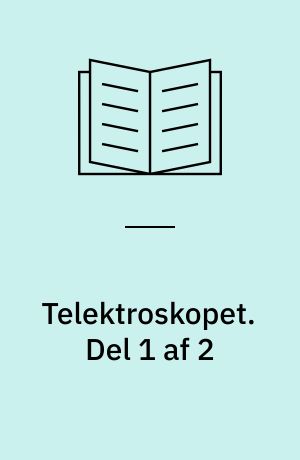 Telektroskopet : science fiction. Del 1 af 2 (Stor skrift)