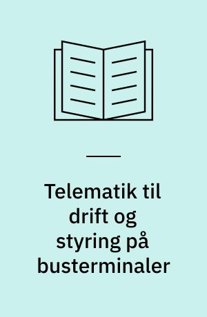 Telematik til drift og styring på busterminaler