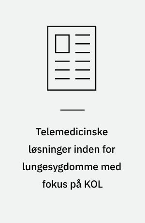 Telemedicinske løsninger inden for lungesygdomme med fokus på KOL