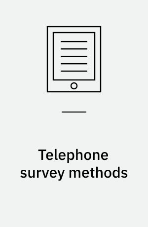 Telephone survey methods : sampling, selection, and supervision