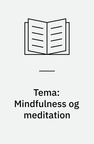 Tema: Mindfulness og meditation