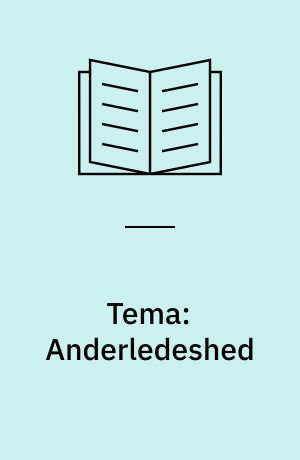 Tema: Anderledeshed