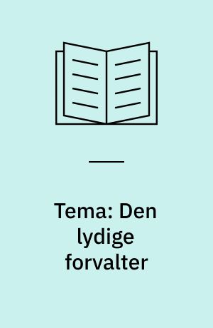 Tema: Den lydige forvalter
