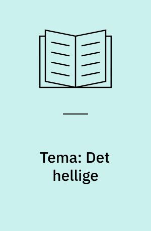 Tema: Det hellige