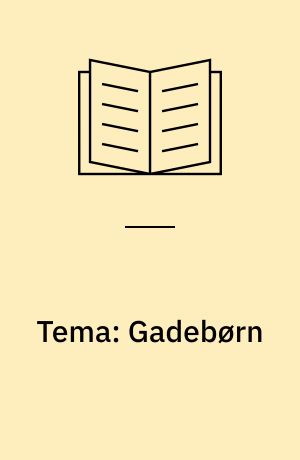 Tema: Gadebørn