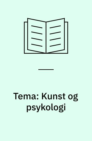Tema: Kunst og psykologi