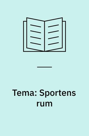 Tema: Sportens rum