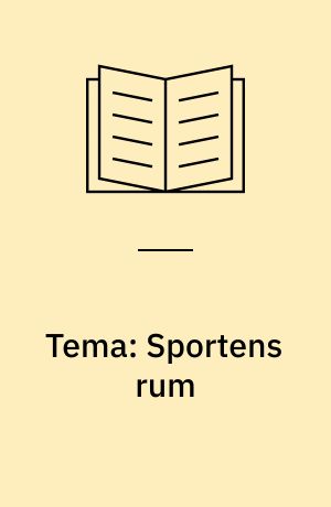 Tema: Sportens rum