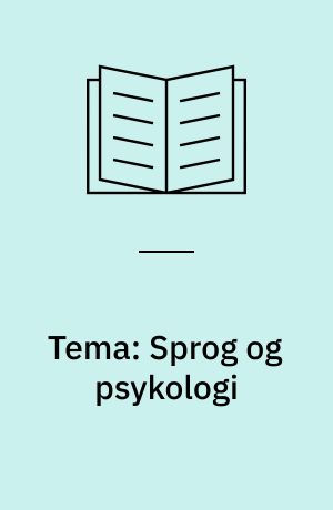 Tema: Sprog og psykologi