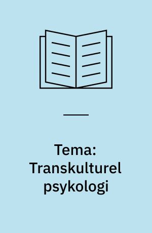 Tema: Transkulturel psykologi
