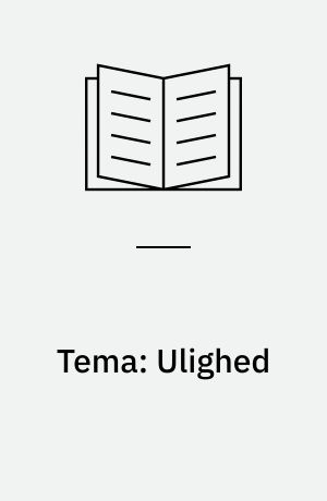 Tema: Ulighed