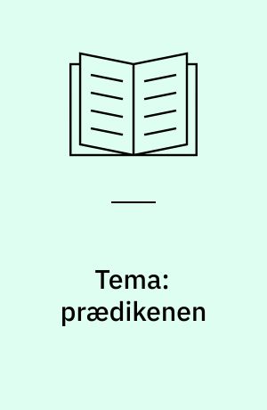 Tema: prædikenen