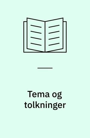 Tema og tolkninger