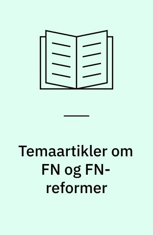 Temaartikler om FN og FN-reformer